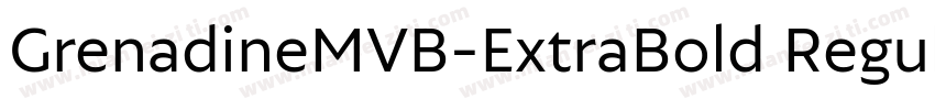 GrenadineMVB-ExtraBold Regular字体转换